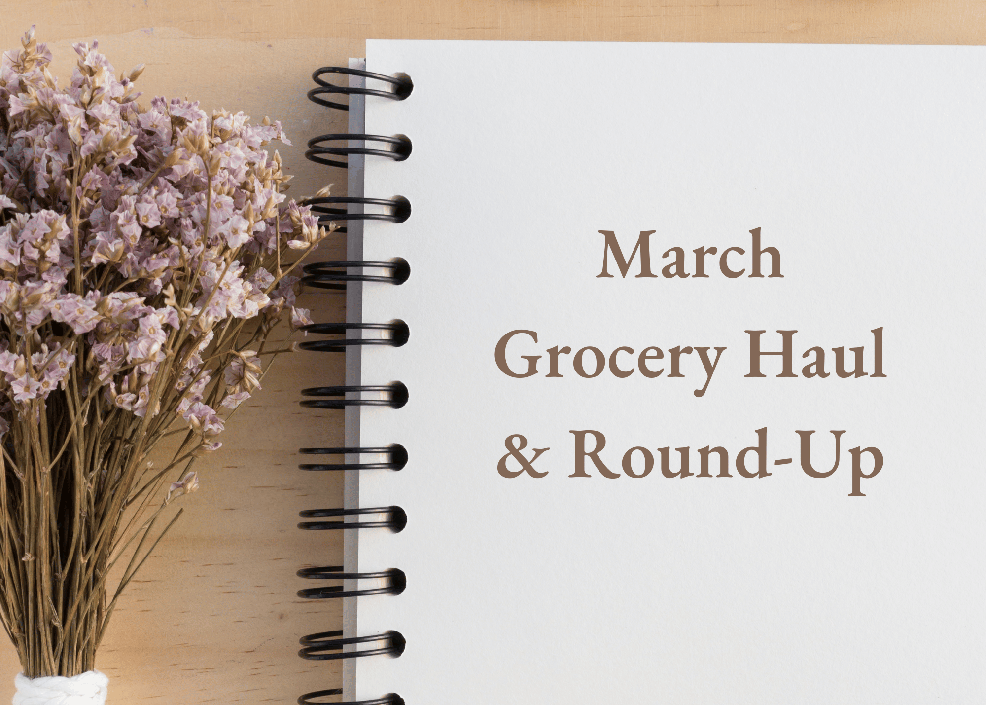March 2023 Grocery Haul & Round-Up